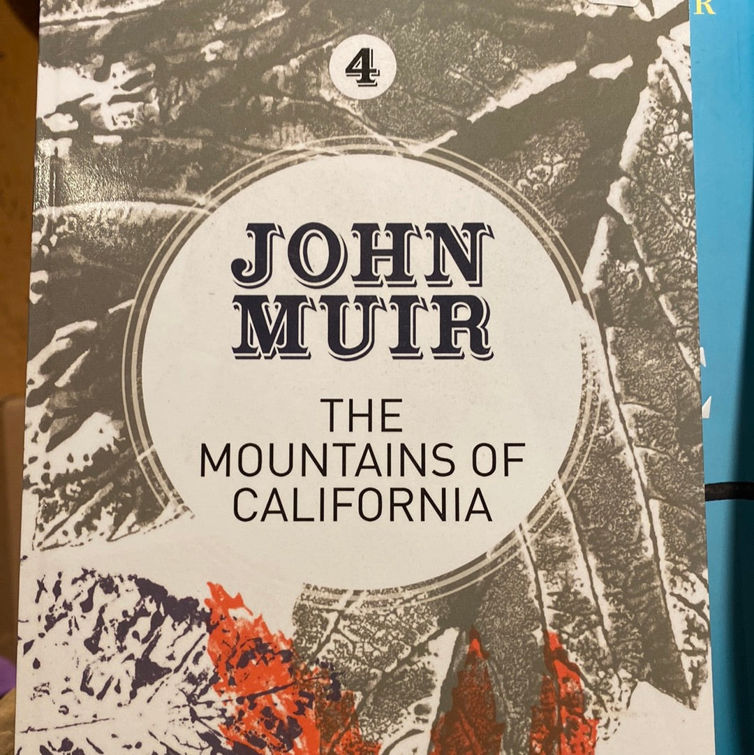 The Mountains of California by John Muir