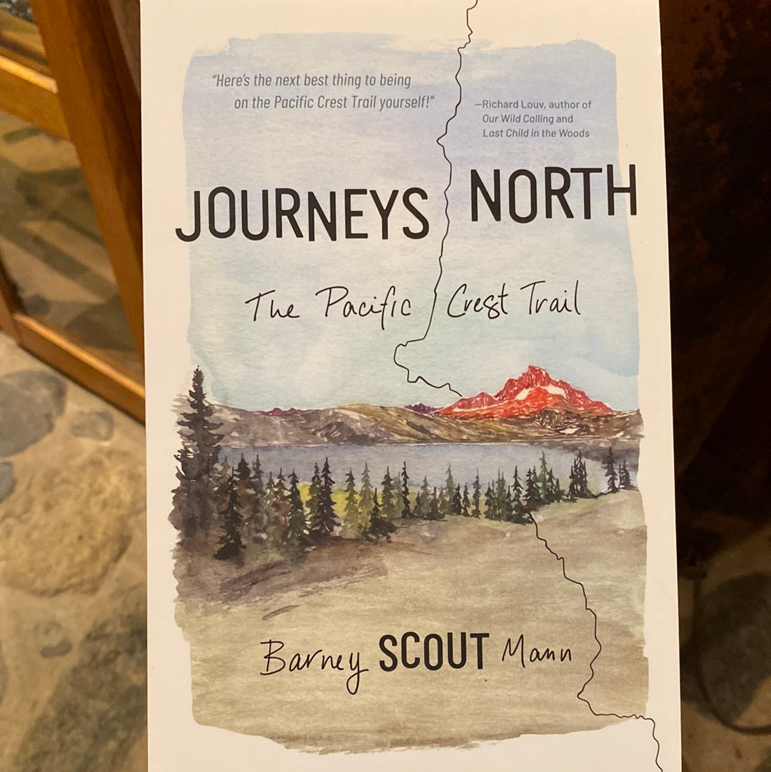 Journeys North The Pacific Crest Trail by Barney Scout Man