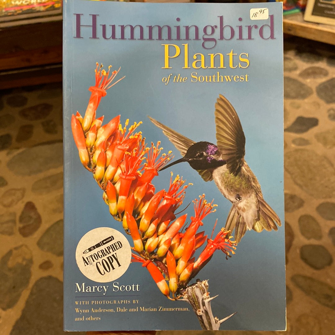 Hummingbird Plants of the Southwest by Marcy Scott