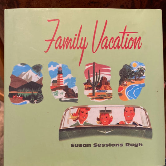 Family Vacation by Susan Sessions Rugh