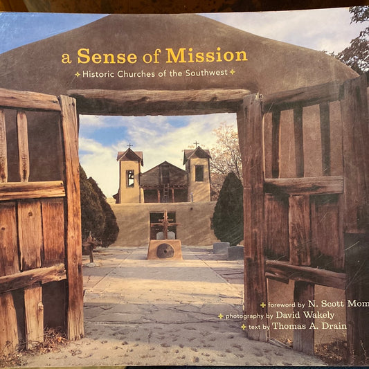 A Sense of Mission, Historic Churches of the Southwest
