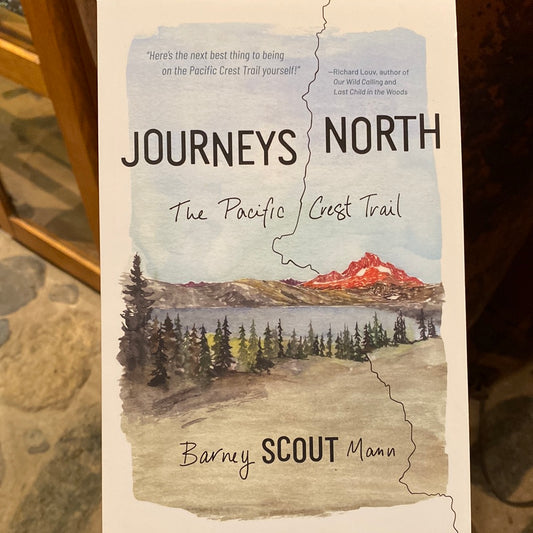 Journeys North The Pacific Crest Trail by Barney Scout Man