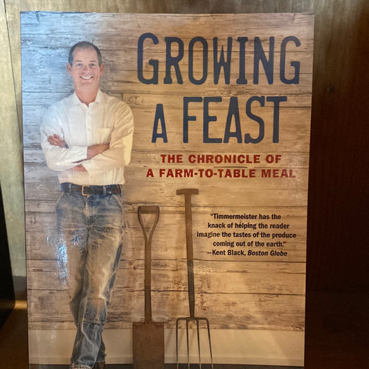 Growing a Feast by Kurt Timmermeister